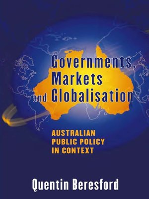 cover image of Governments, Markets and Globalisation
